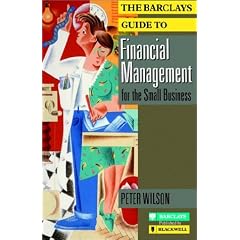 The Barclays Guide to Financial Management for the Small Business (Barclays Guides)
