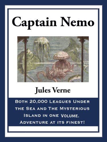 Captain Nemo: 20,000 Leagues Under the Sea and The Mysterious Island