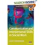 Communication and Interpersonal Skills in Social Work (Transforming Social Work Practice) (Transforming Social Work Practice) (Transforming Social Work Practice)
