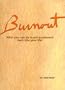 Burnout : How to Put Excitement Back into Your Life