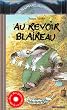Au revoir blaireau (1 livre + 1 CD audio)