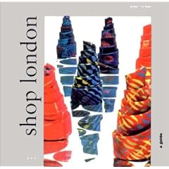 Shop London: A Guide (The London guides)