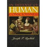 in defense of human consciousness
