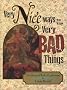 Very Nice Ways to Say Very Bad Things: The Unusual Book of Euphemisms