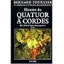 L'Histoire du quatuor � cordes, tome 2 : De 1870 � 1945