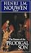 The Return of the Prodigal Son by Henri J. M. Nouwen ISBN 156455645X