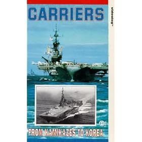 Carriers - Vol. 3 - From Kamikazes To Korea [VHS]
