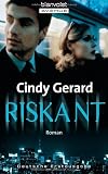 Riskant - Cindy Gerard