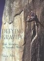 Defying Gravity: High Adventure on Yosemite's Walls