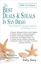 The Best Deals and Steals in San Diego: The Ultimate Consumer Guidebook To San Diego and Environs, 8th Version