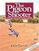 The Pigeon Shooter