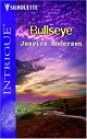 Bullseye (Harlequin Intrigue Series)