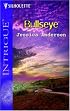 Bullseye (Harlequin Intrigue Series)