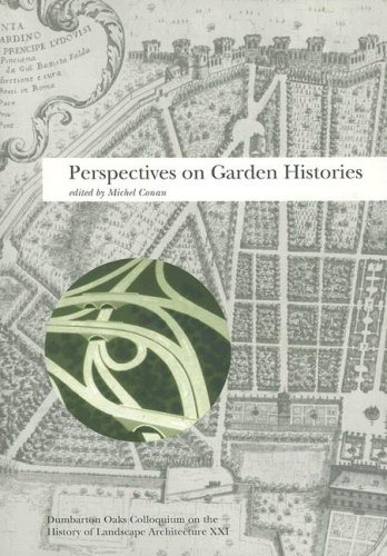 Perspectives on Garden Histories Michel Conan Dumbarton Oaks Research Library &