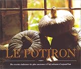 Revue Könemann  / Le Potiron : Des recettes italiennes les plus anciennes à l'art culinaire d'aujourd'hui