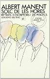 Solc de les hores: Retrats d'escriptors i polítics (El Dofí) (El dofí/llibre a mà)
