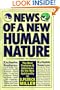 News of a New Human Nature: The Best Features & Articles on the New Spirituality