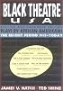 Black Theatre, USA: Plays by African Americans: The Recent Period, 1935-Today