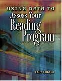 Using Data To Assess Your Reading Program