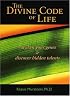 The Divine Code of Life: Awaken Your Genes and Discover Hidden Talents