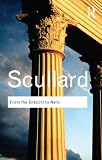 From the Gracchi to Nero: A History of Rome from 133 B.C. to A.D. 68 (Routledge Classics)