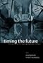 Timing the Future: The Case for a Time-based Prospective Memory