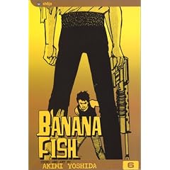 Banana Fish, Vol. 6 (Banana Fish (Graphic Novels))