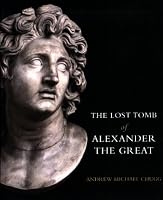 The Lost Tomb of Alexander The Great