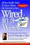Wired in a Week (America Online Exclusive) Wired in a Week (America Online Exclusive)
