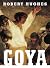 Goya by Robert Hughes
