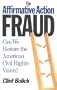 The Affirmative Action Fraud: Can We Restore the American Civil Rights Vision?