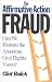 The Affirmative Action Fraud:...