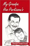 My Grandpa Has Parkinson's