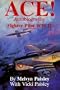 Ace!: Autobiography of a Fighter Pilot, World War II