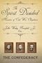 The Spirit Divided: Memoirs of Civil War Chaplains: The Confederacy
