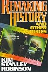 Remaking History and Other Stories