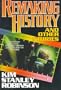 Remaking History and Other Stories