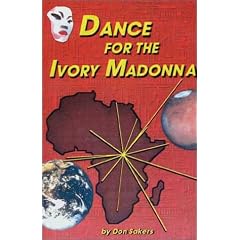 Dance for the Ivory Madonna: A Romance of Psiberspace