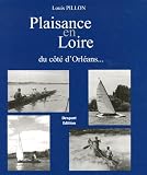 Plaisance en Loire : Sports nautiques et canotage à Orléans 1870-1950
