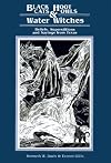 Black Cats, Hoot Owls, and Water Witches: Beliefs, Superstitions, and Sayings from Texas