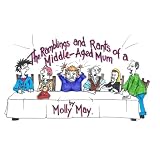 The Ramblings and Rants of a Middle-Aged Mum ~ Molly May