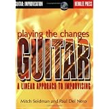Playing the Changes: Guitar: A Linear Approach to Improvising: 1