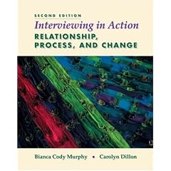 Interviewing in Action: Relationship, Process and Change