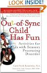 Out-of-Sync Child Has Fun: Activities...