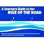 A Seaman's Guide to the Rule of the Road
