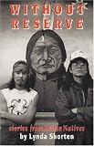 Without Reserve: Stories from Urban Natives
