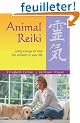 Animal Reiki: Using Energy to Heal the Animals in Your Life