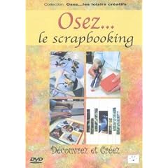 Osez... le scrapbooking [FR Import]