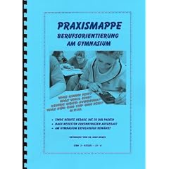 Praxismappe. Berufsorientierung am Gymnasium