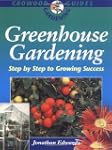 Greenhouse Gardening: Step by Step to...